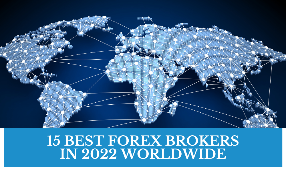 15 Best Forex Brokers in 2022 worldwide - Forexsail